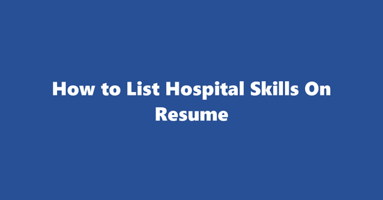 hospital resume skills