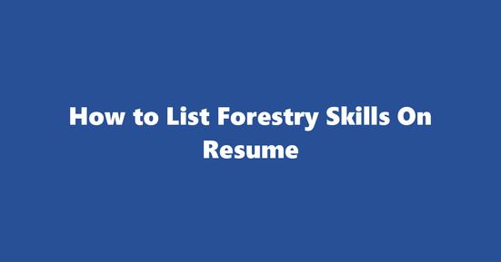 forestry resume skills