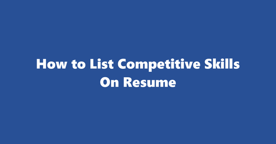competitive resume skills