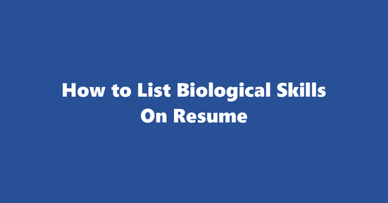 biological resume skills