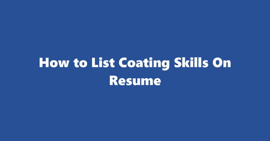 coating resume skills