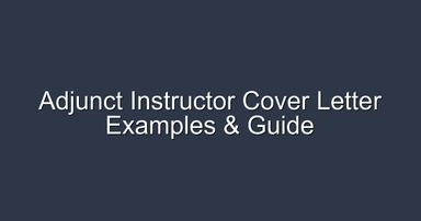 Adjunct Instructor Cover Letter Examples (Free Templates & Expert Tips)