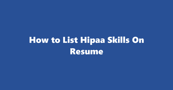 hipaa resume skills