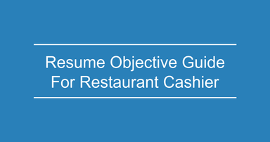 Eye-Catching Restaurant Cashier Resume Objective Examples (2025 Guide)