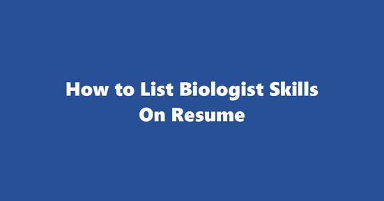 biologist resume skills