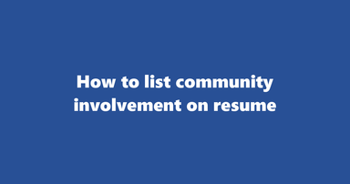 Community Involvement On Resume: How To List Volunteer Work, Commun...