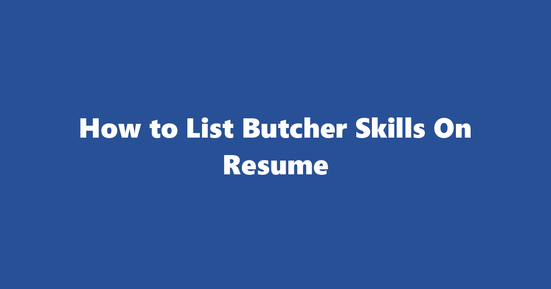butcher resume skills