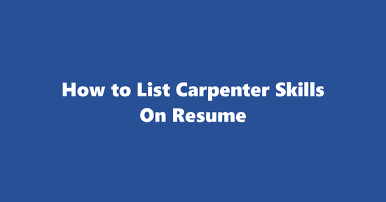 carpenter resume skills