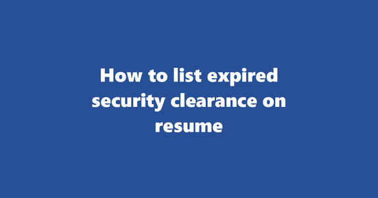 expired security clearance on resume banner image