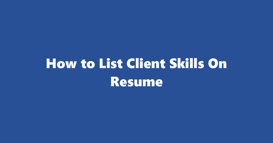 client resume skills