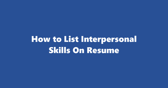 interpersonal resume skills