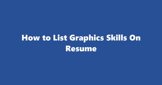 graphics resume skills