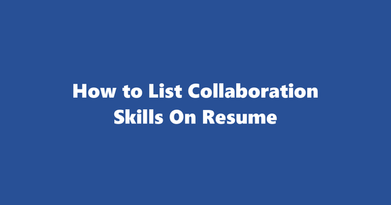 collaboration resume skills