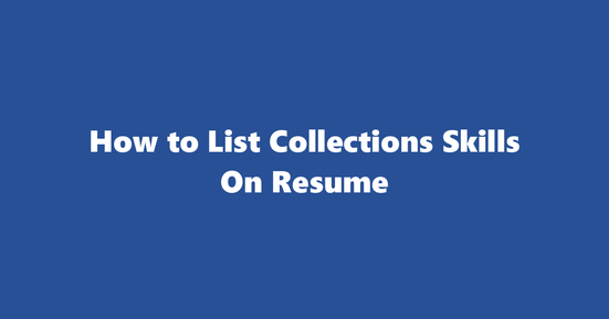 collections resume skills