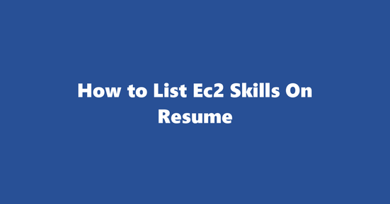 ec2 resume skills