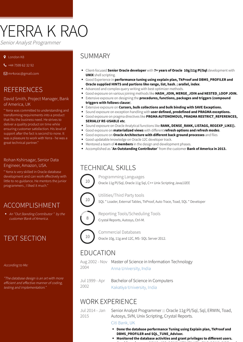 Senior Analyst Programmer /: Oracle 11g Pl/Sql, Sql, Erwin, Toad, Autosys, Svn, Unix Scripting, Crystal Reports. Resume Sample and Template