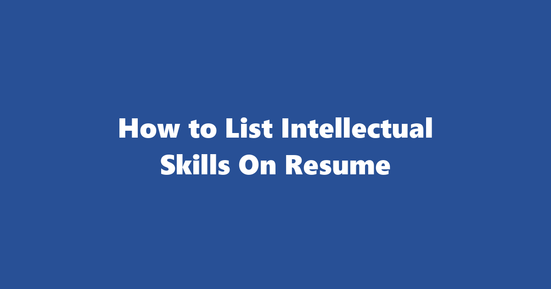 intellectual resume skills