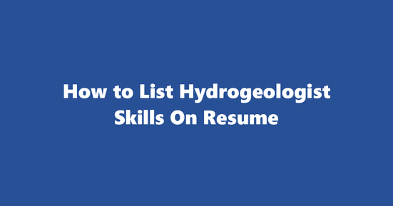 hydrogeologist resume skills