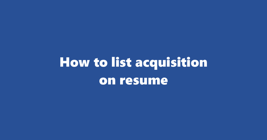 acquisition on resume banner image