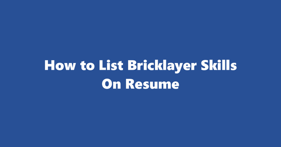 bricklayer resume skills
